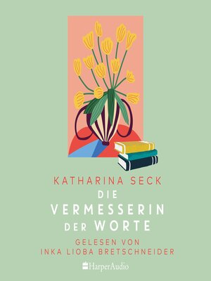 cover image of Die Vermesserin der Worte (ungekürzt)